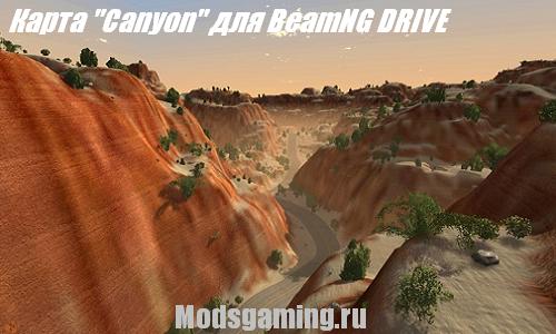 BeamNG DRIVE 2013 Карта Canyon