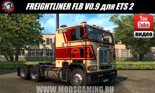 Euro Truck Simulator 2 download mod truck FREIGHTLINER FLB - SLIIPAIS EDITION V0.9