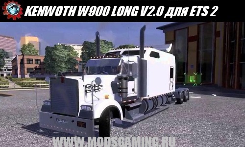 Euro Truck Simulator 2 download mod truck KENWOTH W900 LONG V2.0