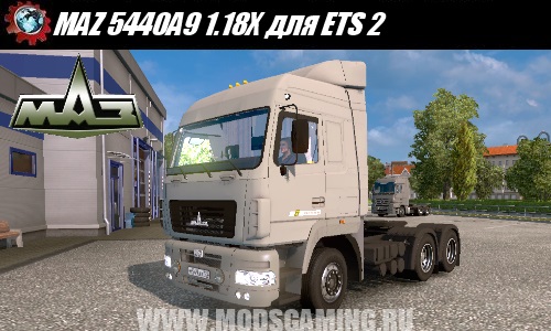 Euro Truck Simulator 2 download mod truck MAZ 5440A9 1.18X