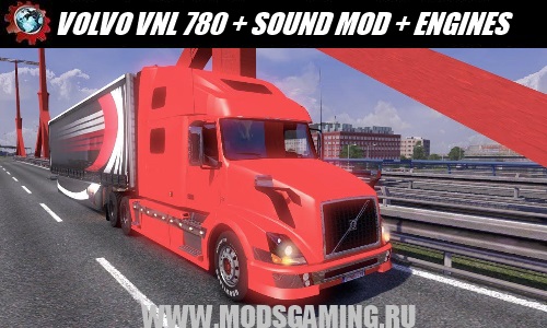 Euro Truck Simulator 2 download mod car VOLVO VNL 780 + SOUND MOD + ENGINES