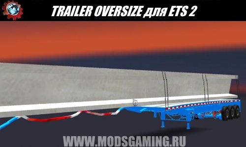 Euro Truck Simulator 2 download modes trailer TRAILER OVERSIZE