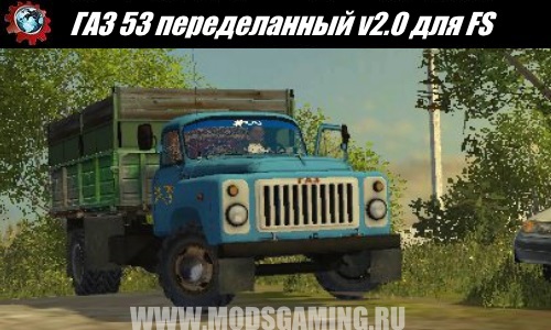 Farming Simulator 2015 download mod truck GAZ 53 converted v2.0