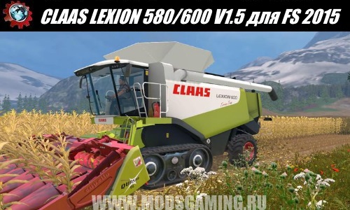 Farming Simulator 2015 download mod harvester CLAAS LEXION 580/600 V1.5