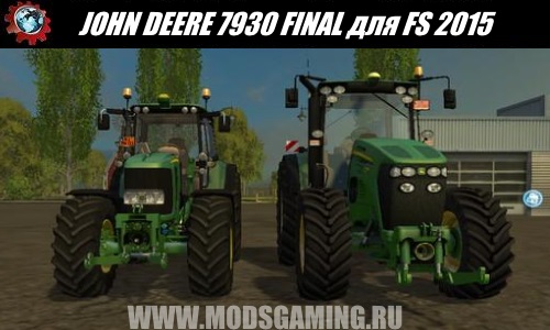 Farming Simulator 2015 download mod tractor JOHN DEERE 7930 FINAL