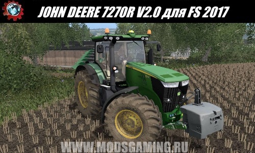 Farming Simulator 2017 download mod tractor JOHN DEERE 7270R V2.0