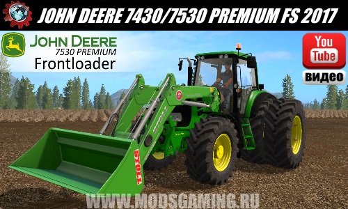 Farming Simulator 2017 download mod tractor JOHN DEERE 7430/7530 PREMIUM