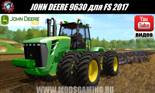 Farming Simulator 2017 download mod tractor JOHN DEERE 9630