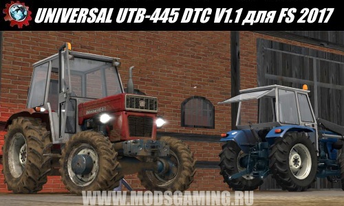 Farming Simulator 2017 download mod tractor UNIVERSAL UTB-445 DTC V1.1