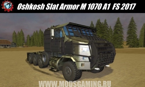 Farming Simulator 2017 download mod Truck Oshkosh Slat Armor M 1070 A1