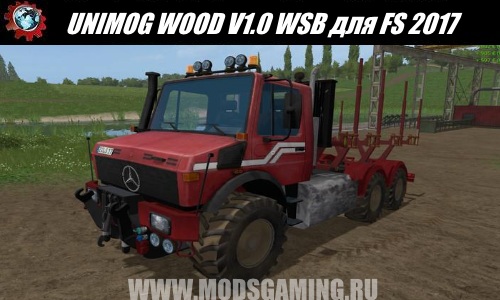 Farming Simulator 2017 download mod Timber UNIMOG WOOD V1.0 WSB