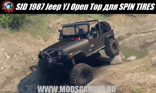 SPIN TIRES скачать мод внедорожник SID 1987 Jeep YJ Open Top