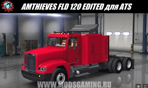 American Truck Simulator download mod THIEVES FLD 120 EDITED