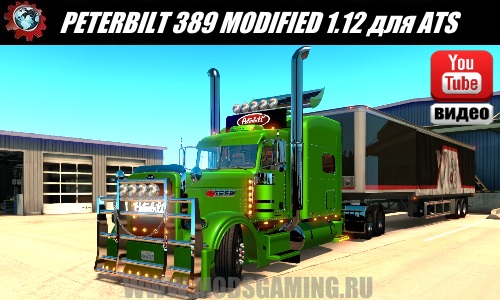 American Truck Simulator download mod truck PETERBILT 389 MODIFIED