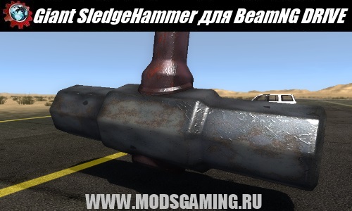 BeamNG DRIVE mod download Giant SledgeHammer