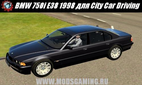 City Car Driving / 3D Инструктор 2 скачать мод машина BMW 750i E38 1998