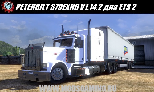 Euro Truck Simulator 2 скачать мод грузовик PETERBILT 379EXHD V1.14.2