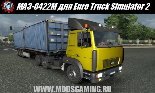 Euro Truck Simulator 2 download mod car MAZ 6422M BY JAWA & STAS556