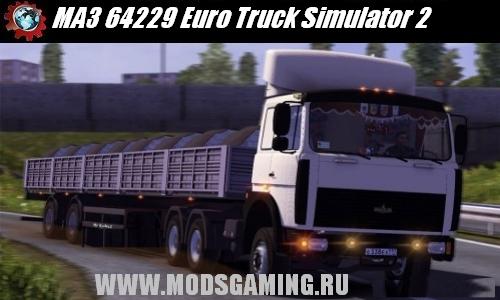 Euro Truck Simulator 2 скачать мод грузовик МАЗ 64229