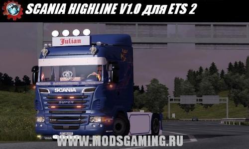 Euro Truck Simulator 2 скачать мод грузовик SCANIA HIGHLINE V1.0