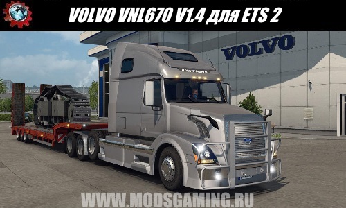Euro Truck Simulator 2 download mod truck VOLVO VNL 670 V1.4
