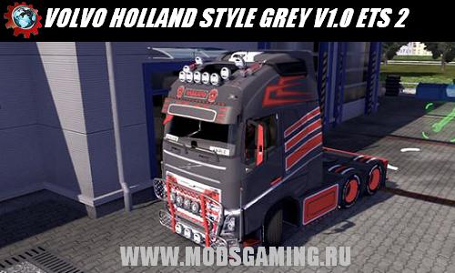 Euro Truck Simulator 2 скачать мод грузовик VOLVO HOLLAND STYLE GREY V1.0