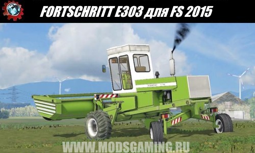 Farming Simulator 2015 download mod harvester FORTSCHRITT E303