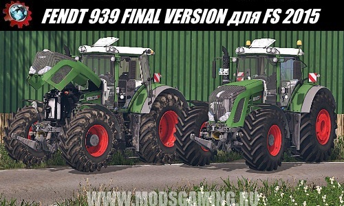 Farming Simulator 2015 download mod tractor FENDT 939 FINAL VERSION