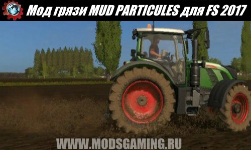 Farming Simulator 2017 download mod Mud MUD PARTICULES