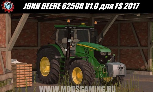 Farming Simulator 2017 download mod tractor JOHN DEERE 6250R V1.0