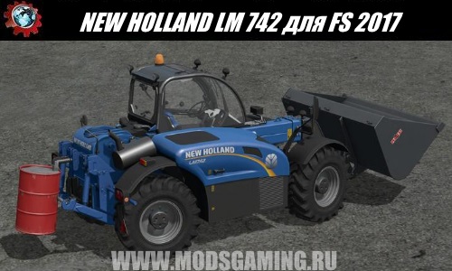 Farming Simulator 2017 download mod Telehandler NEW HOLLAND LM 742 WITH REAR HYDRAULICS V1.17