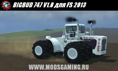 Farming Simulator 2013 скачать мод трактор BIGBUD 747 V1.0