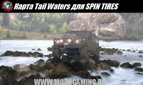 SPIN TIRES download map mod Tail Waters