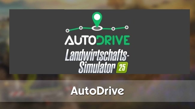 Мод AutoDrive FS25 v3.0.0.8 (1.15.x) ДЛЯ FARMING SIMULATOR 2025