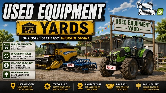 Мод Used Equipment Yards v1.0.0.2 (1.18.x) ДЛЯ FARMING SIMULATOR 2025