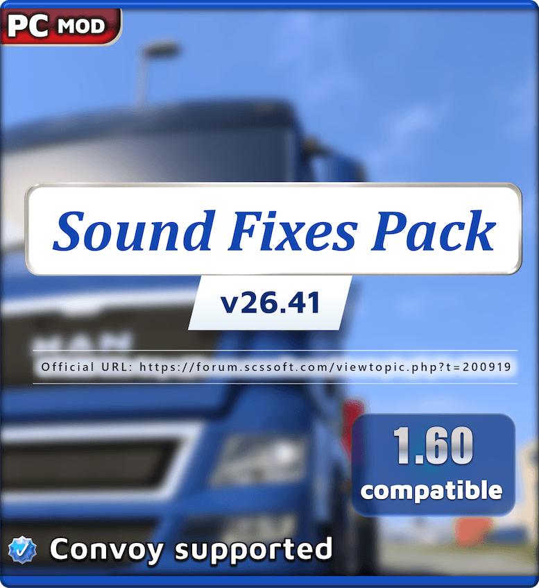 МОД Sound Fixes Pack v26.41 ДЛЯ EURO TRUCK SIMULATOR 2