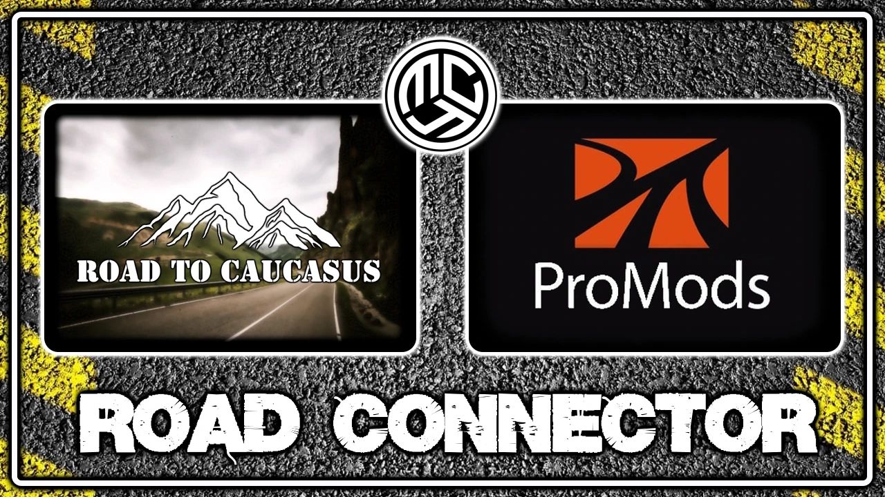 МОД Road to Caucasus + Promods Road Connector v1.9 ДЛЯ EURO TRUCK SIMULATOR 2