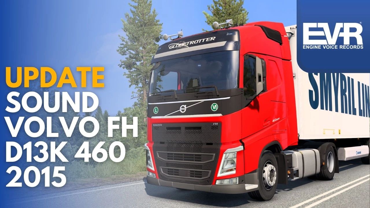 МОД SFX Volvo FH13 D13K 460 Euro6 2015 v3.02.2 ДЛЯ EURO TRUCK SIMULATOR 2