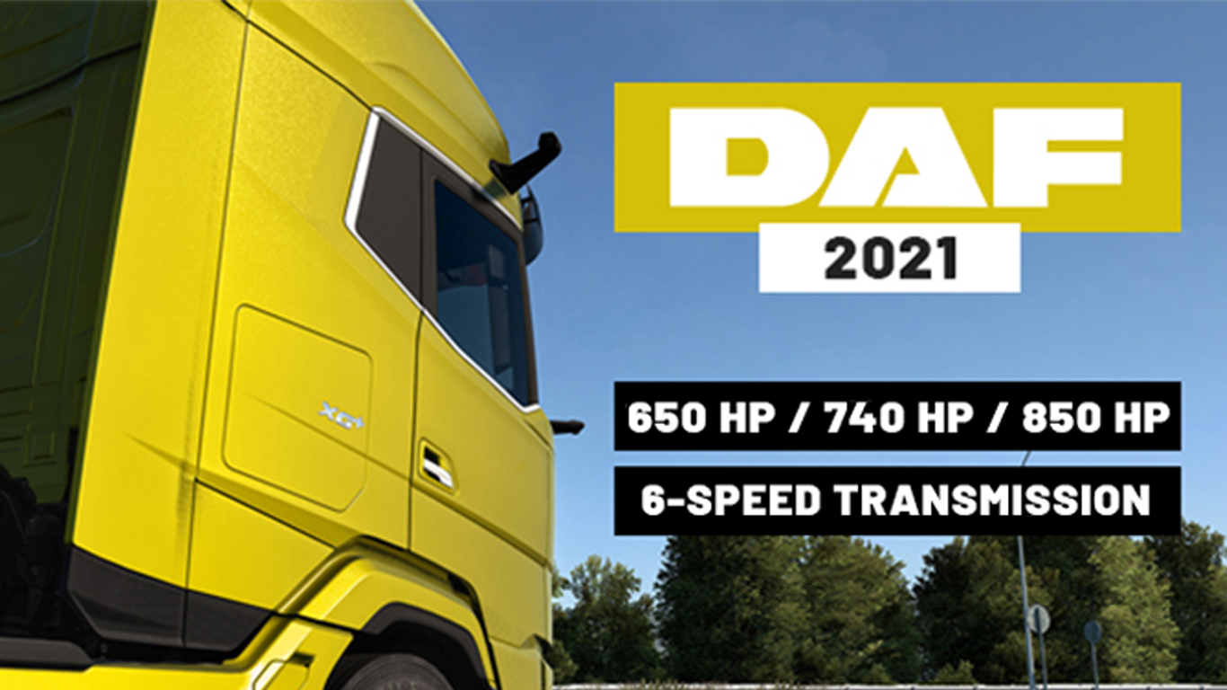 МОД DAF 2021 XG/XG+ more engines + 6speed transmissions